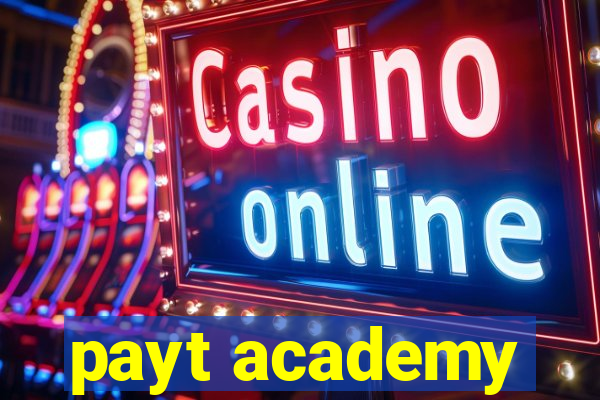 payt academy